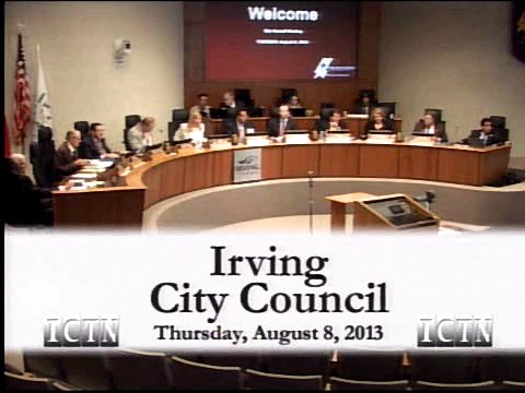 August 8, 2013 City Council - Irving, TX